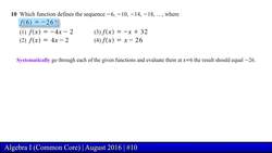 Regents Exam: Algebra I August 2016 (Problem 10 of 37) Instructional Video