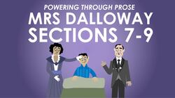 Virginia Woolf's Mrs Dalloway - Sections 7-9 Summary Instructional Video