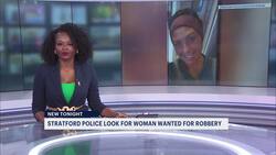Stratford PD: Woman wanted on felony robbery warrant considered ‘armed and dangerous’ News Clip
