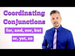 Lesson on how to use COORDINATING CONJUNCTIONS - FANBOYS (for, and, nor, but, or, yet, so) Instructional Video
