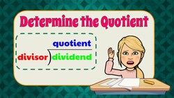 Determine the Quotient to Solve a Problem Instructional Video