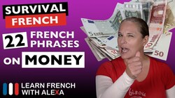 22 French phrases about MONEY Instructional Video