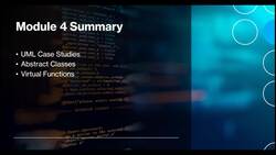 Fundamentals of Object-Oriented Programming - C++ - Module 4 Summary Instructional Video