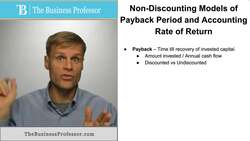 Understanding Non-Discounted Payback and Accounting Rate of Return Models Instructional Video