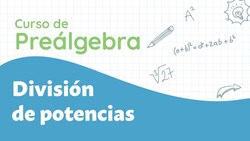 División de potencias Instructional Video
