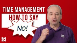 How to Say NO: Noble Objection - the Ultimate in Time Management Instructional Video