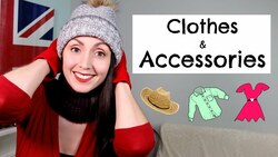 English Vocabulary: Clothes And Accessories Instructional Video