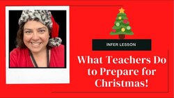 Reading Strategy: Making Inferences or Drawing Conclusions: How Teachers Prepare for Christmas Instructional Video