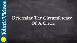 ACT SAT Prep Learn how to determine the circumference of a circle Instructional Video