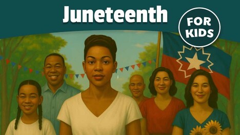 The Story of Juneteenth for Kids