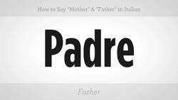 How to Say "Mother" & "Father" in Italian Instructional Video