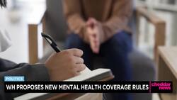 White House Proposes New Mental Health Coverage Rules News Clip