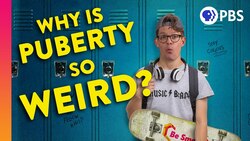 Why is Puberty so Weird? Instructional Video