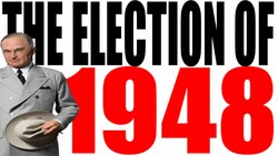 The 1948 Election Explained Instructional Video