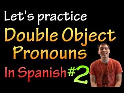 Double Object Pronouns in Spanish - Practice #2 (intermediate) Instructional Video