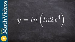 Learn how to take the derivative of logarithm inside of logarithm Instructional Video