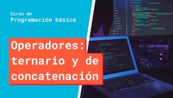Operadores ternario y de concatenación Instructional Video