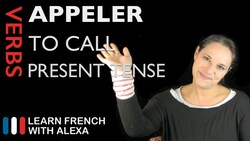 Appeler (to call) — Present Tense Instructional Video