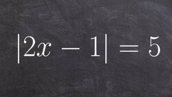 Solve an Absolute Value Equation Instructional Video