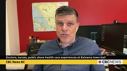 Doctors, nurses, public share health care experiences at Kelowna town hall News Clip