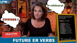 Practise your French Future ER Verbs Instructional Video
