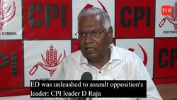 ED and other agencies unleashed to assault opposition's leaders, says CPI leader D Raja News Clip