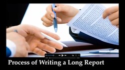 The Process of Writing a Long Report Instructional Video