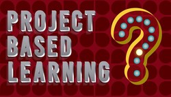 Project Based Learning: Am I Doing it Right? Instructional Video
