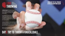 Throwing a Knuckleball [LOVE THROWING] Day 8 Instructional Video