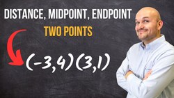 The Best Distance, Endpoint Midpoint Between Two Points Instructional Video