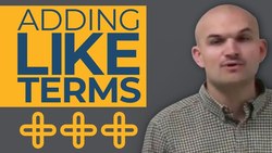 Adding like terms with the same variable factors Instructional Video