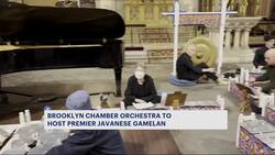 Largest gamelan in U.S. takes the stage in Brooklyn News Clip