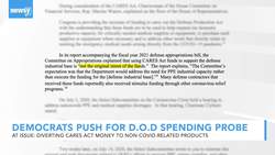 Democrats Push For Pentagon Probe Into COVID-19 Spending News Clip