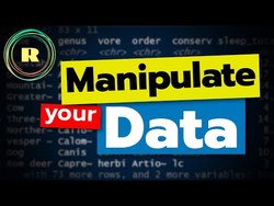Manipulate your data. Data wrangling - R programmning for beginners Instructional Video