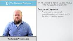 Internal Controls for Cash Disbursements - Accounting Instructional Video
