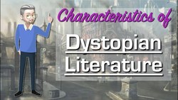 ESL - Dystopian Literature Characteristics Instructional Video