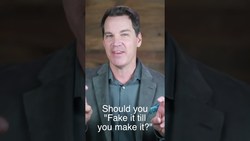 Should You "Fake Till You Make It" ??? Instructional Video