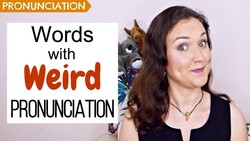 7 English Words with Weird Pronunciation Instructional Video