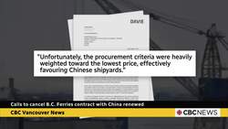 Canada's oldest shipyard criticizes B.C. Ferries' contract with Chinese shipbuilder News Clip