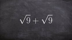 Basic misunderstanding when adding two radical expressions together Instructional Video