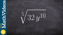 Taking the fifth root of an expression, fifth root Instructional Video