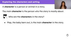 Character, setting and plot in 'The Owl Who Was Afraid of the Dark' Instructional Video