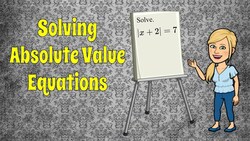 Solving Absolute Value Equations Instructional Video