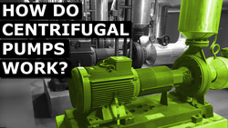 How Centrifugal Pumps Work Instructional Video