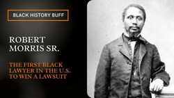 Robert Morris Sr.: First Black Lawyer in the U.S. to Win a Lawsuit Instructional Video