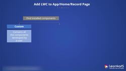 Salesforce Platform App Builder Certification Training - Add LWC to App - Home - Record Page Instructional Video