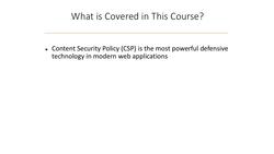 Web Hacking Expert - Full-Stack Exploitation Mastery - Introduction to the Section-Bypassing Content Security Policy in Modern Web Applications Instructional Video
