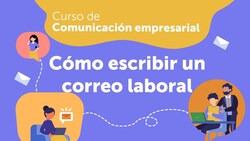 ¿Cómo escribir un correo laboral? Instructional Video