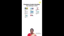 President of India’s Portfolio: Top Holdings in 2023 News Clip