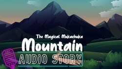 The Magical Mokachoka Mountain: A Tale of Balance and Gratitude Instructional Video